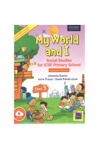 My World And I: Social Studies For ICSE Primary School Coursebook 5