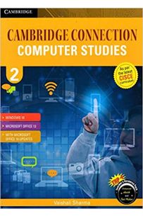 Cambridge Connection: Computer Studies For Schools Student Book 2