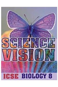 Science Vision ICSE Biology 8