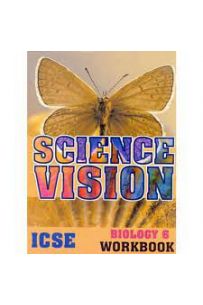 Science Vision ICSE Biology 6 Workbookpg