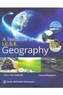 A Text Book Of ICSE Geography Part I Class - 9
