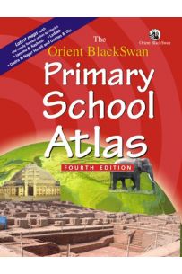 The Orient BlackSwan Primary School Atlas (Fourth Edition) 